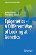 Télécharger le livre :  Epigenetics - A Different Way of Looking at Genetics
