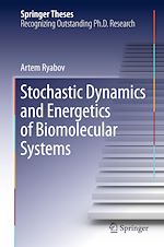 Télécharger le livre :  Stochastic Dynamics and Energetics of Biomolecular Systems