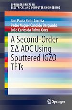 Télécharger le livre :  A Second-Order S? ADC Using Sputtered IGZO TFTs