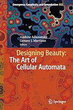 Télécharger le livre :  Designing Beauty: The Art of Cellular Automata