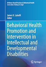 Télécharger le livre :  Behavioral Health Promotion and Intervention in Intellectual and Developmental Disabilities