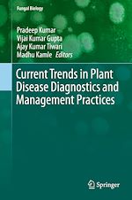 Télécharger le livre :  Current Trends in Plant Disease Diagnostics and Management Practices