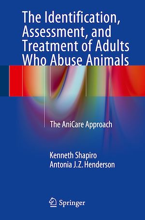 Télécharger le livre :  The Identification, Assessment, and Treatment of Adults Who Abuse Animals
