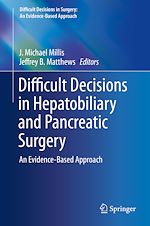 Télécharger le livre :  Difficult Decisions in Hepatobiliary and Pancreatic Surgery