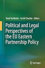 Télécharger le livre :  Political and Legal Perspectives of the EU Eastern Partnership Policy