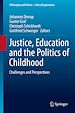 Télécharger le livre :  Justice, Education and the Politics of Childhood