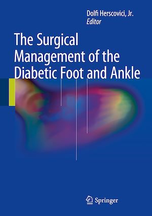 Téléchargez le livre :  The Surgical Management of the Diabetic Foot and Ankle