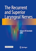 Télécharger le livre :  The Recurrent and Superior Laryngeal Nerves
