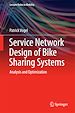 Télécharger le livre :  Service Network Design of Bike Sharing Systems