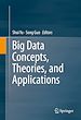 Télécharger le livre :  Big Data Concepts, Theories, and Applications