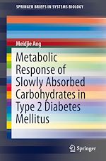 Télécharger le livre :  Metabolic Response of Slowly Absorbed Carbohydrates in Type 2 Diabetes Mellitus