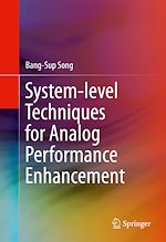Télécharger le livre :  System-level Techniques for Analog Performance Enhancement