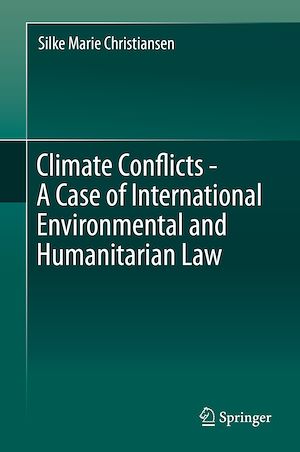 Téléchargez le livre :  Climate Conflicts - A Case of International Environmental and Humanitarian Law