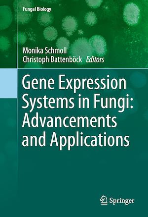 Téléchargez le livre :  Gene Expression Systems in Fungi: Advancements and Applications