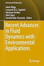 Télécharger le livre :  Recent Advances in Fluid Dynamics with Environmental Applications