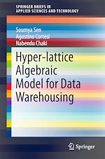 Télécharger le livre :  Hyper-lattice Algebraic Model for Data Warehousing