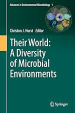Télécharger le livre :  Their World: A Diversity of Microbial Environments