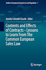 Télécharger le livre :  Contents and Effects of Contracts-Lessons to Learn From The Common European Sales Law