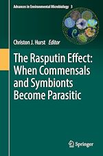 Télécharger le livre :  The Rasputin Effect: When Commensals and Symbionts Become Parasitic