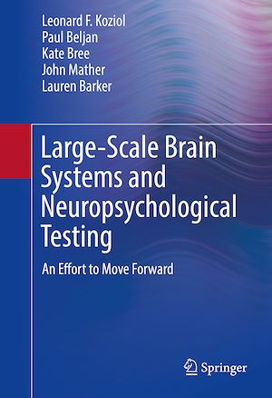 Téléchargez le livre :  Large-Scale Brain Systems and Neuropsychological Testing