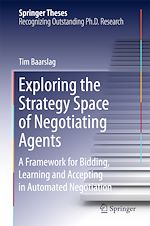 Télécharger le livre :  Exploring the Strategy Space of Negotiating Agents