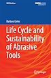 Télécharger le livre :  Life Cycle and Sustainability of Abrasive Tools