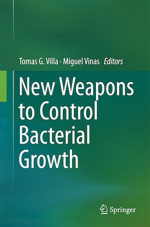 Téléchargez le livre :  New Weapons to Control Bacterial Growth
