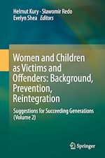 Télécharger le livre :  Women and Children as Victims and Offenders: Background, Prevention, Reintegration