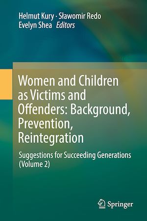Téléchargez le livre :  Women and Children as Victims and Offenders: Background, Prevention, Reintegration