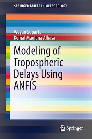 Téléchargez le livre :  Modeling of Tropospheric Delays Using ANFIS
