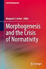 Télécharger le livre :  Morphogenesis and the Crisis of Normativity