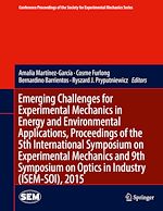 Télécharger le livre :  Emerging Challenges for Experimental Mechanics in Energy and Environmental Applications, Proceedings of the 5th International Symposium on Experimental Mechanics and 9th Symposium on Optics in...