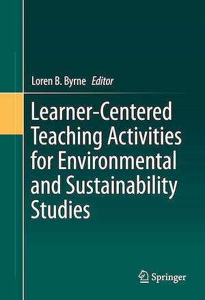 Téléchargez le livre :  Learner-Centered Teaching Activities for Environmental and Sustainability Studies