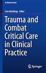 Télécharger le livre :  Trauma and Combat Critical Care in Clinical Practice