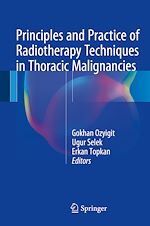 Télécharger le livre :  Principles and Practice of Radiotherapy Techniques in Thoracic Malignancies