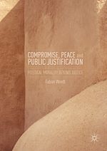 Télécharger le livre :  Compromise, Peace and Public Justification