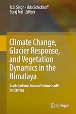 Télécharger le livre :  Climate Change, Glacier Response, and Vegetation Dynamics in the Himalaya