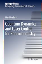 Télécharger le livre :  Quantum Dynamics and Laser Control for Photochemistry