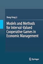 Télécharger le livre :  Models and Methods for Interval-Valued Cooperative Games in Economic Management