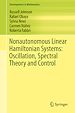 Télécharger le livre :  Nonautonomous Linear Hamiltonian Systems: Oscillation, Spectral Theory and Control