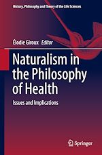 Télécharger le livre :  Naturalism in the Philosophy of Health