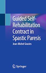 Télécharger le livre :  Guided Self-Rehabilitation Contract in Spastic Paresis