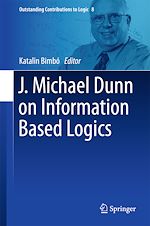 Télécharger le livre :  J. Michael Dunn on Information Based Logics