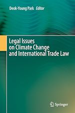 Télécharger le livre :  Legal Issues on Climate Change and International Trade Law