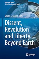 Télécharger le livre :  Dissent, Revolution and Liberty Beyond Earth