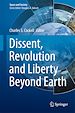 Télécharger le livre :  Dissent, Revolution and Liberty Beyond Earth