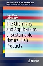 Télécharger le livre :  The Chemistry and Applications of Sustainable Natural Hair Products