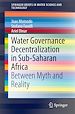 Télécharger le livre :  Water Governance Decentralization in Sub-Saharan Africa