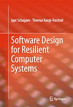 Télécharger le livre :  Software Design for Resilient Computer Systems