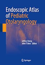 Télécharger le livre :  Endoscopic Atlas of Pediatric Otolaryngology